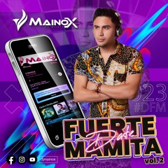 VOL. 2 DATE FUERTE MAMITA - MAINOX DJ - SET 2023.wav