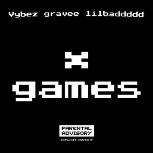 Vybez - X Games Ft gravee, Lilbaddddd(Prod.Lockage)
