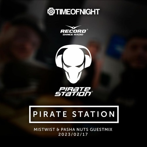Pasha Nuts - Radio Record Pirate Station 17.02.23