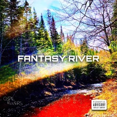 FANTASY RIVER (prod. YMC Beats)
