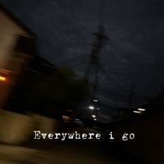 Everywhere i go - WataGashi