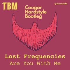 Lost Frequencies - Are You With Me (Cougar Hardstyle Bootleg)
