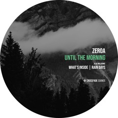 ZeroA - What's Inside [Crossfade Sounds]