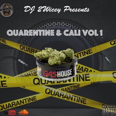 Dj 2Wicey Presents - Quarentine & Cali Weed Vol1