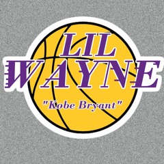 Lil wayne- Kobe Bryant Chopped