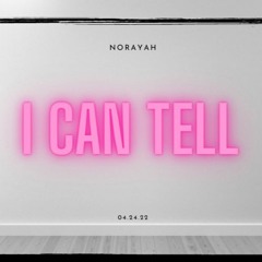 I Can Tell - Norayah
