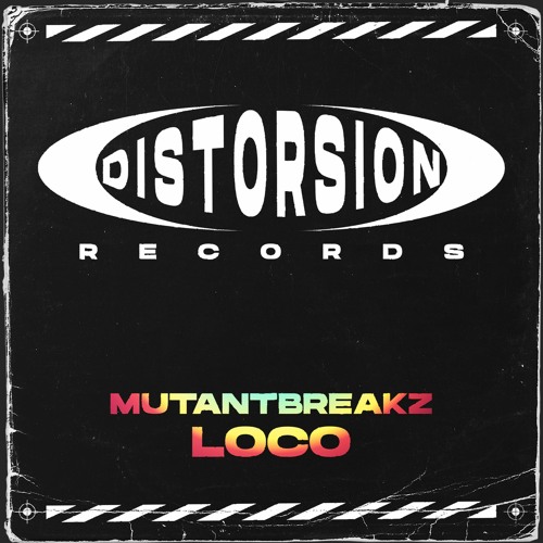 Mutantbreakz - Loco