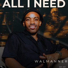 All I Need (Part B)