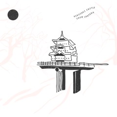 Hirosaki Castle Snow Lantern (album)