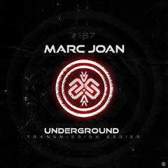 MARC JOAN I Underground - ТЯΛЛSMłSSłФЛ CLXXXVII