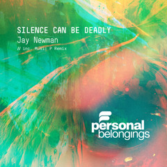 Jay Newman - Silence Can Be Deadly (Music P Remix)