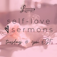 Self-Love Sermon: Holding Space