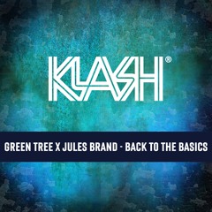Green Tree x Jules Brand - Back To The Basics (Extended Mix)