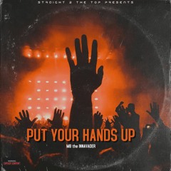 Put Your Hands Up