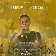 Sequele Venceu - Mabango X Ding Ding (Prod. YunDjzey X Dj Beni K)