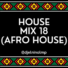 House Mix 18 (Afro House, Water, Mbappe, El Apagon, Yo Quiero Una Nena, Ando High, Be Be, Culo)
