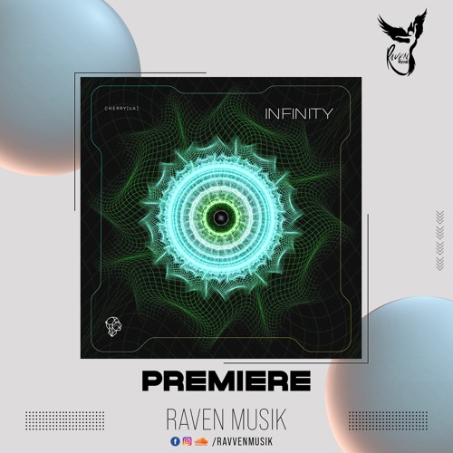 Stream PREMIERE: Cherry (UA) - Infinity (Original Mix) [Siona Records] by  Raven Musik