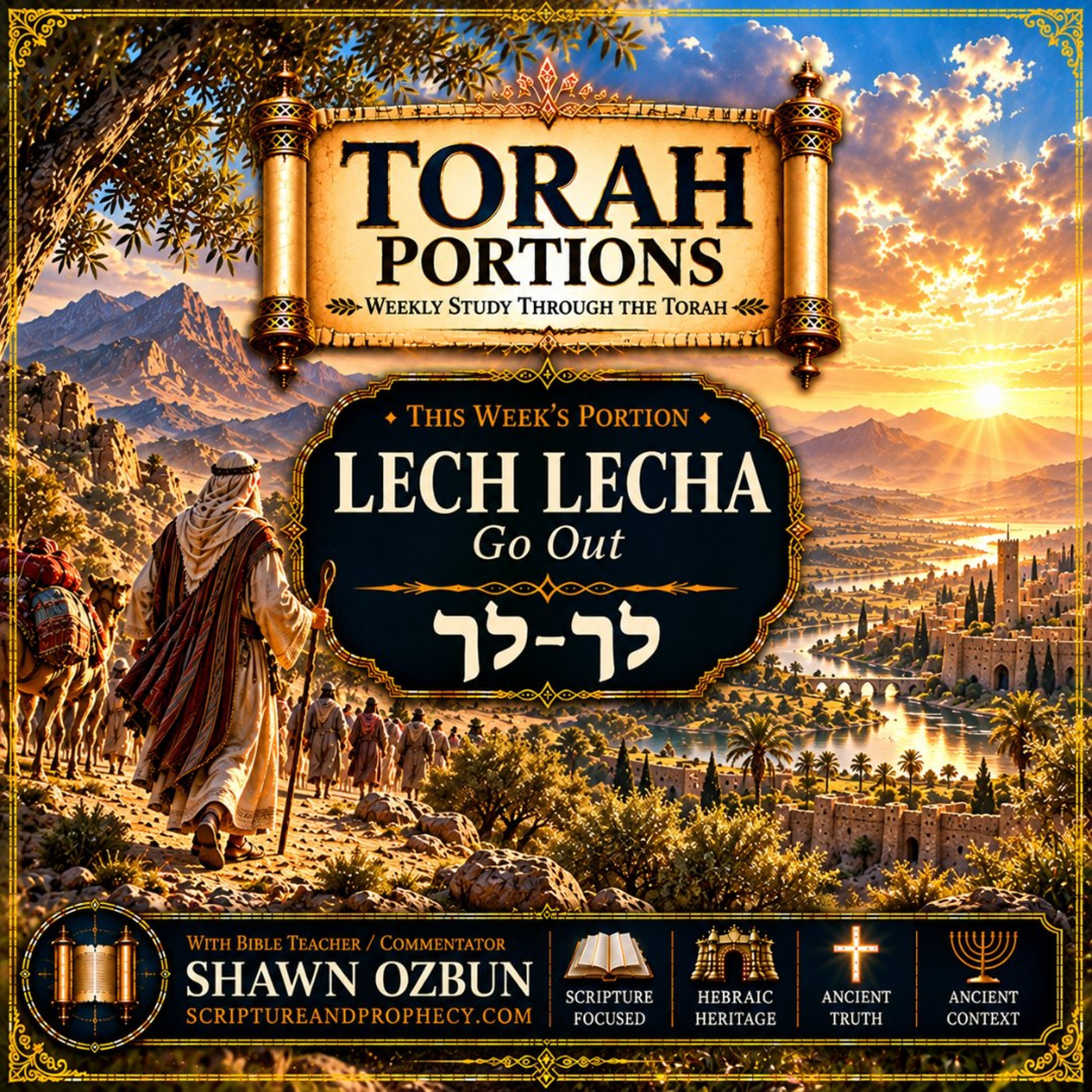God's Covenant with Abram - Torah Portion - Lech Lecha: (Genesis 12–17) episode artwork