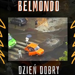Belmondo - Dzień Dobry