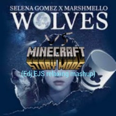 Selena Gomez X Marshmello - Wolves vs Minecraft: Story Mode - Order of The Stone (Edj EJS mashup)
