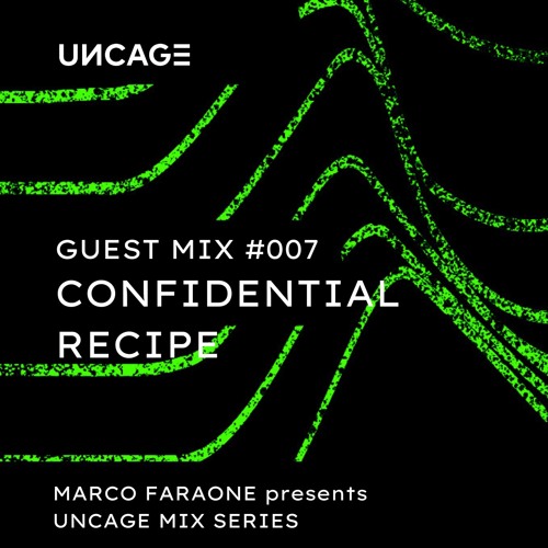 (#007) UNCAGE MIX SERIES Pres. CONFIDENTIAL RECIPE