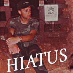 Hiatus