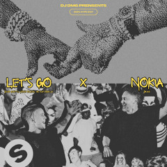 Let's Go x NOKIA (DJ DMG Hype Edit Mashup Edit)