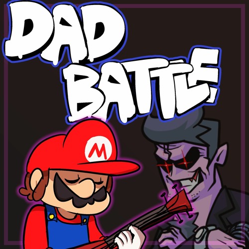 Dad Battle (In-Game Playlist)