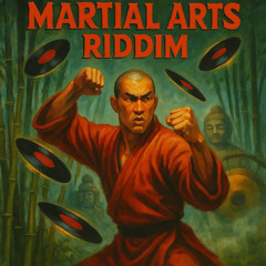 Martial Arts Riddim