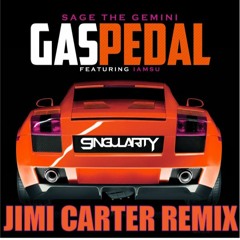 Gas Pedal 2021 Remix
