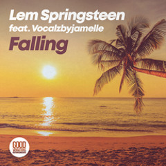 Lem Springsteen feat. Vocalzbyjamelle - Falling [Good Vibrations Music] [MI4L.com]