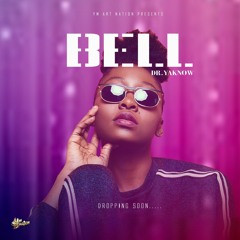 Dr.Yaknow_-_bell_-_prod by Dr.Yaknow mr.mix @YmNation Record Africa