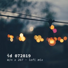 id 072019 / 3107 5 - W/n ft. 267 | lofi mixed by moee.