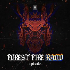 Forest Fire Radio — Episode 1