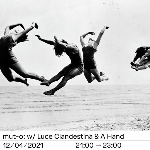 mut-o w Luce Clandestina & A Hand 12/04/21 - Radio Raheem
