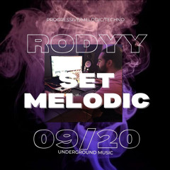 SET Melodic  09/20 - RODYY