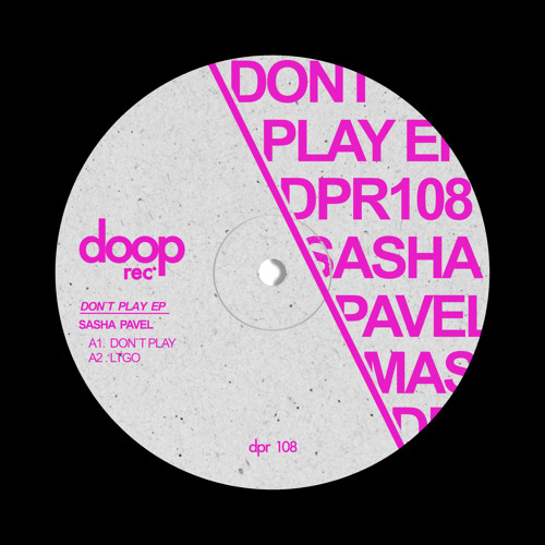 Sasha Pavel - Don't Play