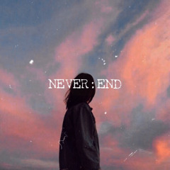 NEVER:END