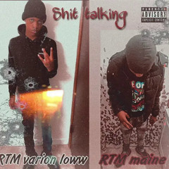 rtm maine x rtm varion low - talkin shii