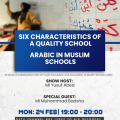 25-02-25 - Six Characteristics of a Quality School - Arabic in Muslim Schools