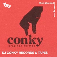 DJ Conky Records & Tapes @ Radio TNP 30.05.2025