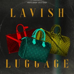 Lavish Luggage - OZ_E, CJ Lkin & Xdnsxn (Prod. By Xdnsxn)