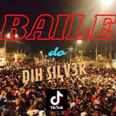 Set Funk Baile do DIH SILV3R | TIKTOK