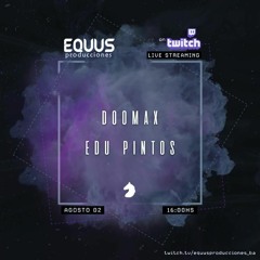 Twitch Live @ EquusProducciones 02/08/20