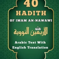 [Get] PDF EBOOK EPUB KINDLE 40 Hadith Of Imam An-Nawawi: Arabic Text With English Translation by  Pr