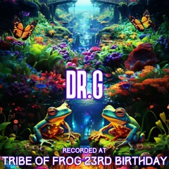 Dr.G - Recorded at TRiBE of FRoG 23rd Birthday - September 2023
