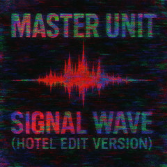 Signal Wave Hotel Edit Version