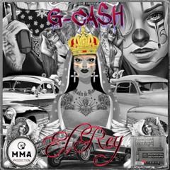 G-CA$H - El Rey!