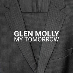 Glen Molly - My Tomorrow