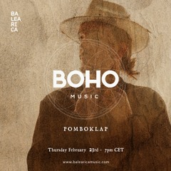 BOHO Music Show on Balearica Radio hosted by Camilo Franco invites Pomboklap - 23/02/23
